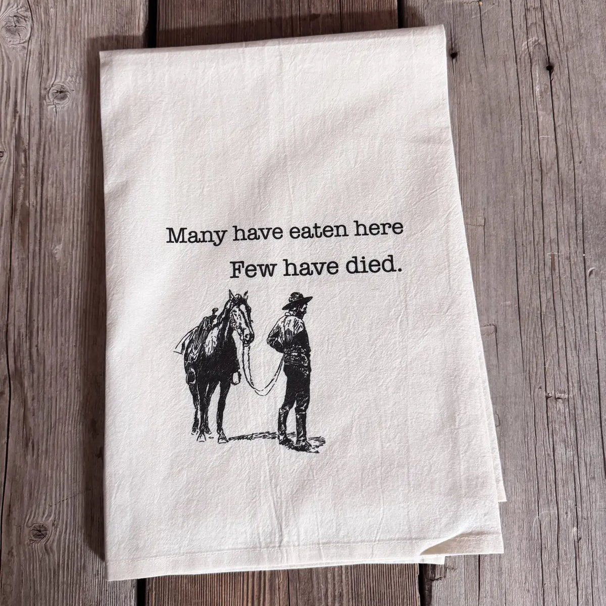 Did You Die - Western Tea Towel
