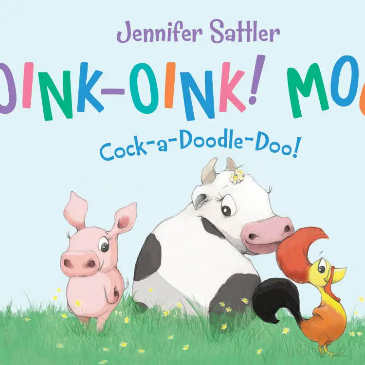 Oink-Oink! Moo! Cock-A-Doodle-Doo! Board Book